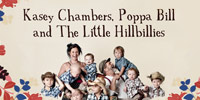 showcase PL Kasey Chambers, Poppa Bill and the Little Hillbillies Kasey Chambers, Poppa Bill and the Little Hillbillies