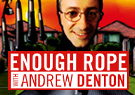 Enough Rope With Andrew Denton Enough Rope With Andrew Denton - Special Edition, Vol. 2