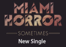 Miami Horror Sometimes - EP