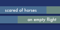 showcase PL Scared of Horses An Empty Flight