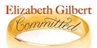 showcase PL Elizabeth Gilbert Committed: a Sceptic Makes Peace With Marriage (Unabridged)