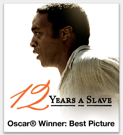 Oscar® Winner: 12 Years a Slave