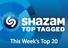 Shazam Top Tagged: This Week's Top 20