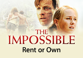 The Impossible: Rent or Own