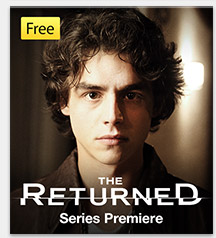 Free Series Premiere of The Returned