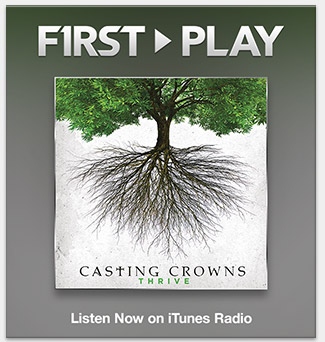 First Play: Casting Crowns
