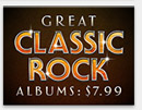 Great Classic Rock Albums: $7.99