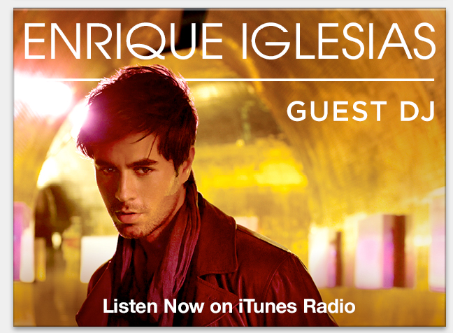 Guest DJ: Enrique Iglesias