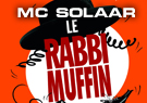 MC Solaar Le rabbi muffin (Extrait de la comédie musicale 'Les aventures de rabbi Jacob') - Single