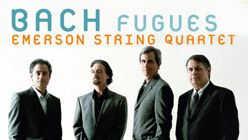 Emerson String Quartet Bach, J.S.: Fugues
