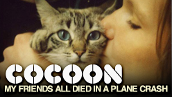 Cocoon My Friends All Died In a Plane Crash