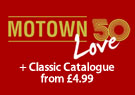 Motown 50 Love + Classic Motown Catalogue