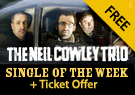 Neil Cowley Trio His Nibs - Single of the Week