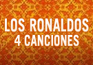 Los Ronaldos 4 Canciones