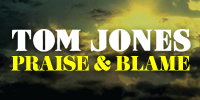 showcase PL Tom Jones Praise & Blame