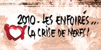showcase PL Les Enfoirés La crise de nerfs (Live 2010)