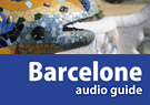 Marlène Duroux, Olivier Maisonneuve Barcelone - Audio Guide CitySpeaker (Texte Intégral)