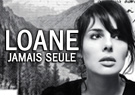Loane Jamais seule