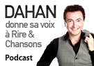 Dahan donne sa voix &agrave; Rire & Chansons