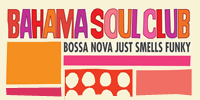 showcase PL The Bahama Soul Club Bossa Nova Just Smells Funky