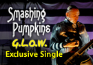 Smashing Pumpkins G.L.O.W. - Single