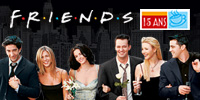 showcase FC TV: Friends: 15e anniversaire (FR)