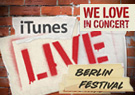 WE LOVE in concert: iTunes Live: Berlin Festival