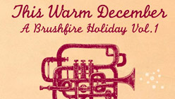 Various Artists This Warm December - A Brushfire Holiday, Vol. 1