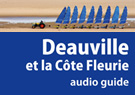 Marlène Duroux, Olivier Maisonneuve Deauville Et la Côte Fleurie - Audio Guide CitySpeaker (Texte Intégral)