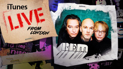 R.E.M. iTunes Live: From London