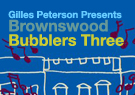 Various Artists Gilles Peterson Presents: Brownswood Bubblers Three