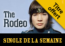 The Rodeo Hard to Say - Single de la semaine
