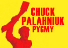 Chuck Palahniuk Pygmy (Unabridged)