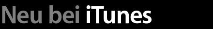 Neu bei iTunes