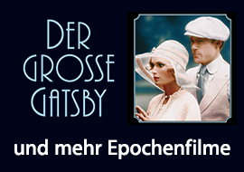 Der gro&szlig;e Gatsby und mehr Epochenfilme