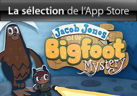 La s&eacute;lection de l'App Store : Jacob Jones and the Bigfoot Mystery