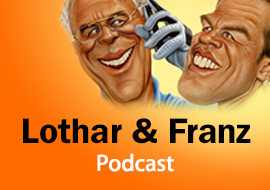 Lothar & Franz Podcast