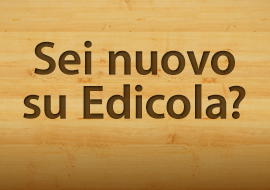 Sei nuovo se Edicola?