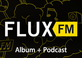 FluxFM: Album + Podcast