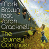 23. The Journey Continues (feat. Sarah Cracknell) [Vocal Radio Edit] - Mark Brown