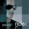 28. Ride It (Original) - Jay Sean