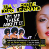 Couverture/Pochette de l'album Let Me Think About It - EP par Ida Corr vs. Fedde Le Grand