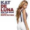 Découvrez et téléchargez légalement en MP3 l'album Run the Show (feat. Busta Rhymes) - Single de Kat DeLuna