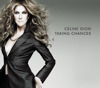 21 Taking Chances Bonus Track Version CÃ©line Dion
