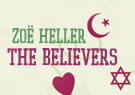 Zoe Heller The Believers (Unabridged)