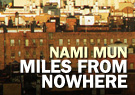 Nami Mun Miles from Nowhere (Unabridged)