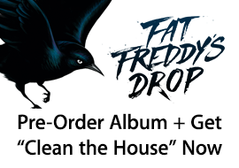 Fat Freddy's Drop: Pre-Order Album + Get Track Now