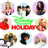 Disney Channel Holiday by Various Artists - iTunes Album Download