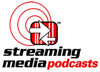 StreamingMedia.com PodCast