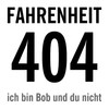 fahrenheit404 - ich bin Bob und du nicht